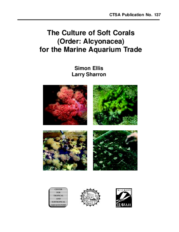 (PDF) The Culture of Soft Corals (Order Alcyonacea) for the Marine