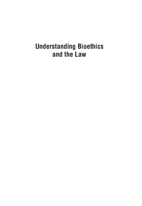 PDF) Understanding bioethics and the law : the promises and perils 