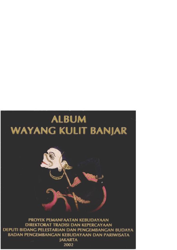 (PDF) ALBUM WAYANG KULIT BANJAR ( Album Banjar Shadow Puppet ) | Borneo ...