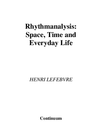 (PDF) Lefebvre Henri Rhythmanalysis Space Time and Everyday Life