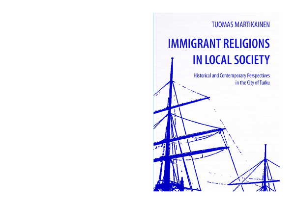 Pdf Immigrant Religions In Local Society Historical And Contemporary Perspectives In The City Of Turku Tuomas Martikainen Academia Edu
