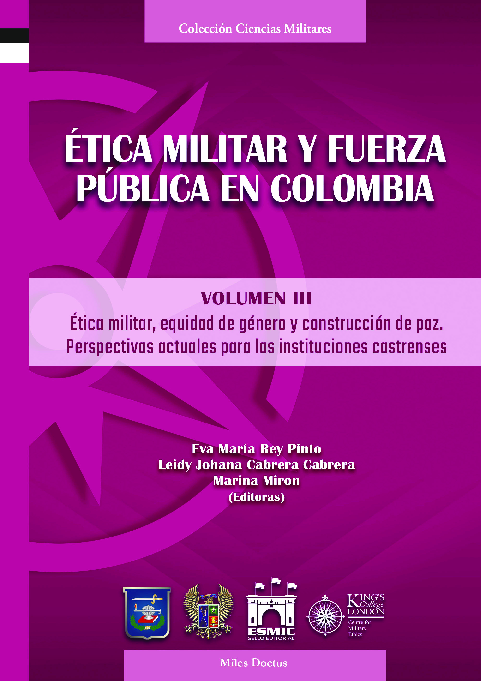 PDF) Ética militar, equidad de género y construcción de paz. Perspectivas  actuales para las instituciones castrenses | Sello Editorial Escuela Militar  de Cadetes and Eva María Rey Pinto - Academia.edu