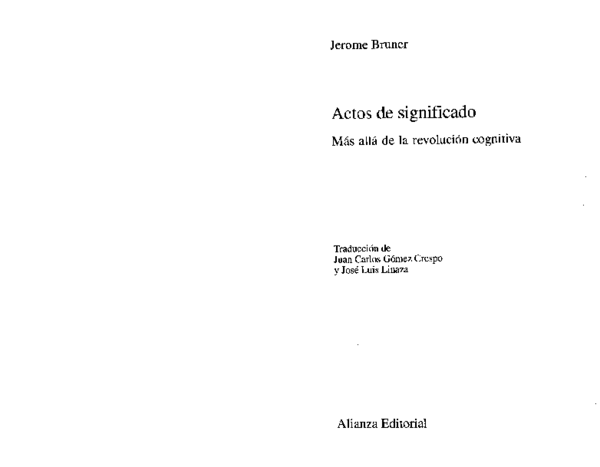 (PDF) BRUNER, JEROME - Actos de Significado (Más Allá de la Revolución