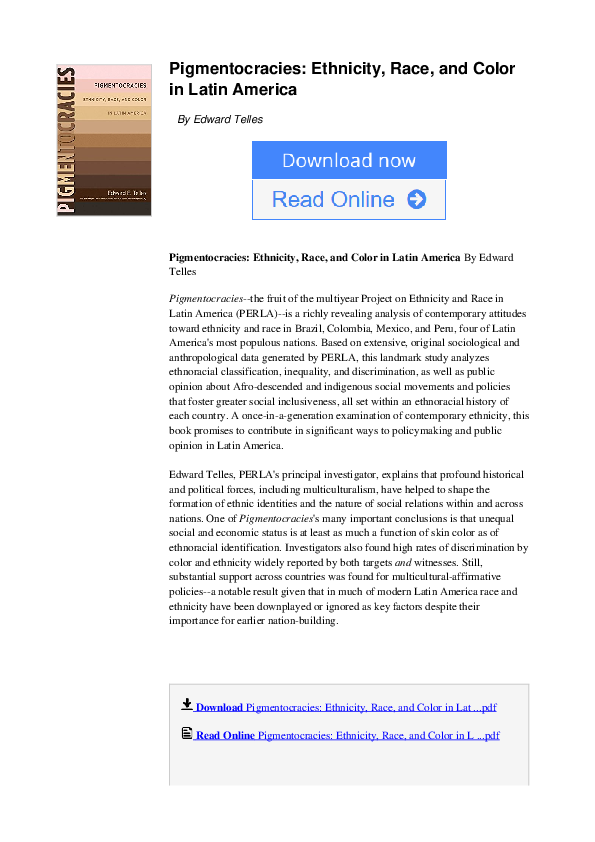 (PDF) Pigmentocracies: ethnicity, race, and color in Latin America