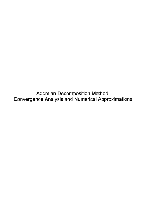 (PDF) Adomian Decomposition Method: Convergence Analysis and Numerical ...