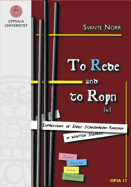 To rede and to rown : Expressions of early Scandinavian kingship in written sources