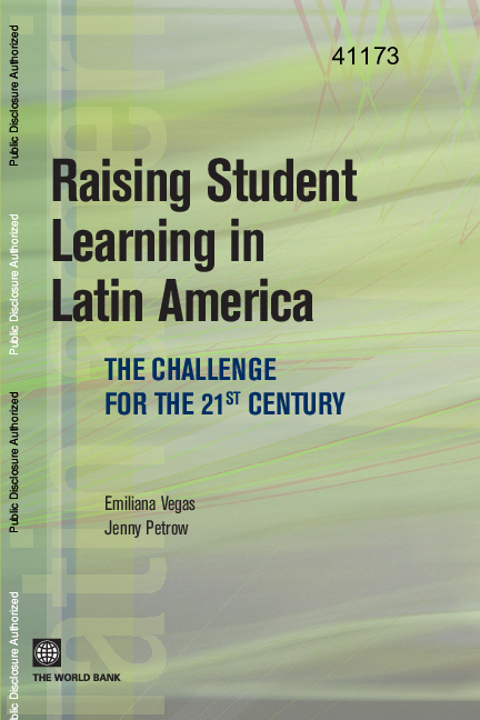 Insubject:latinoamerica PDF) Raising Student Learning in Latin America: The Challenge for the Twenty-First Century | Emiliana Vegas - Academia.edu