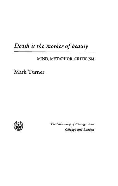 PDF) Death is the mother of beauty: Mind, Metaphor, Criticism