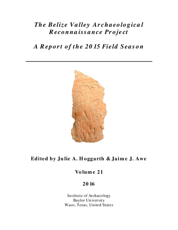 The Belize Valley Archaeological Reconnaissance Project: A Report of the 2004 Field Season