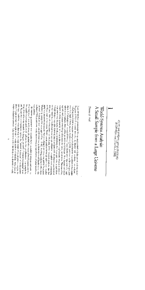 World-Systems Analysis: A Small Sample from a Large Universe, 2000. Pp. 3-27 in A World-Systems Reader: New Perspectives on Gender, Urbanism, Cultures, Indigenous Peoples, and Ecology, edited by Thomas D. Hall. Lanham, MD: Rowman & Littlefield.