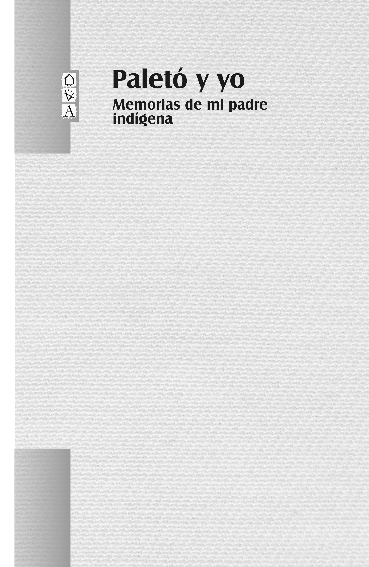 (PDF) Paletó y yo. Memorias de mi padre indígena by Aparecida Vilaça ...