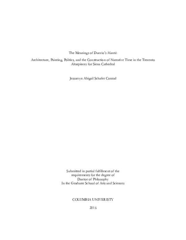 The Meanings of Duccio’s Maestà: Architecture, Painting, Politics, and the Construction of Narrative Time in the Trecento Altarpieces for Siena Cathedral