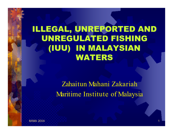 Illegal, Unreported and Unregulated Fishing (Iuu) in Malaysian Waters