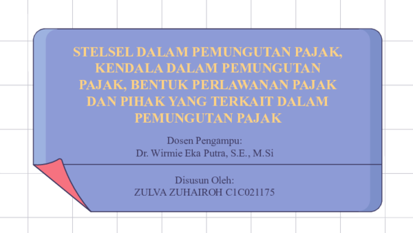 (PPT) TUGAS 2 PPT PAJAK "STELSEL DALAM PEMUNGUTAN PAJAK, KENDALA DALAM ...