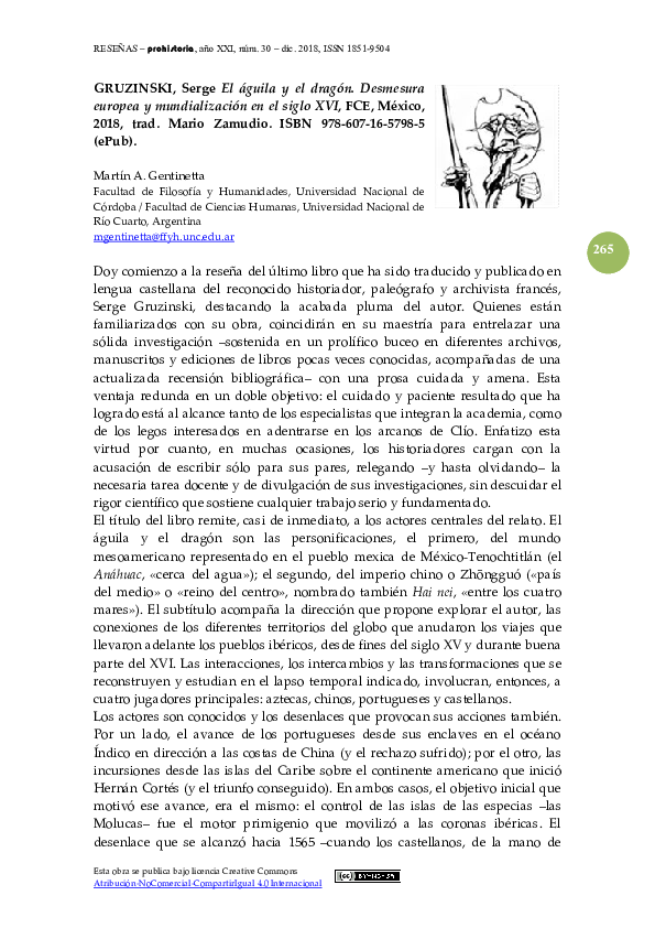 Reseña de: GRUZINSKI, Serge El águila y el dragón. Desmesura europea y mundialización en el siglo XVI, FCE, México, 2018, trad. Mario Zamudio. ISBN 978-607-16-5798-5 (ePub)