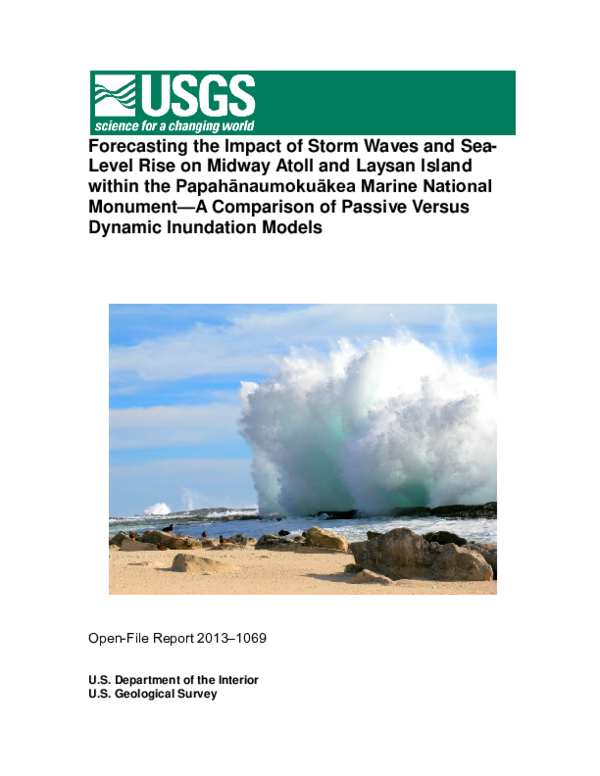 PDF) Forecasting the impact of storm waves and sea-level rise on Midway  Atoll and Laysan Island within the Papahānaumokuākea Marine National  Monument—a comparison of passive versus dynamic inundation models | Paul  Berkowitz -