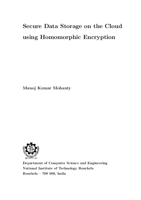 (PDF) Secure Data Storage on the Cloud using Homomorphic Encryption