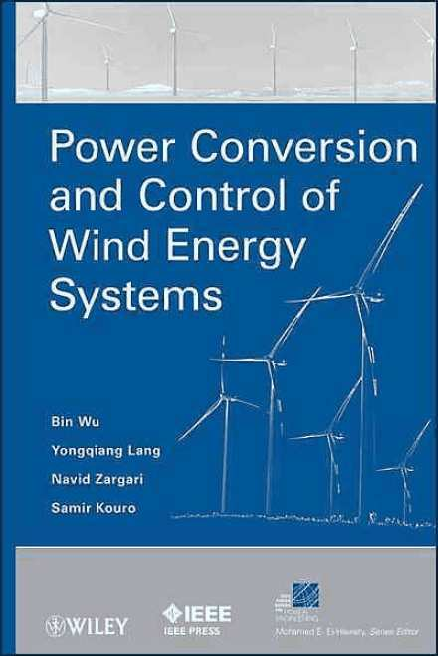 PDF) POWER CONVERSION AND CONTROL OF WIND ENERGY SYSTEMS