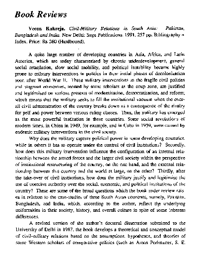 Veena Kukreja. Civil-Military Relations in South Asia: Pakistan, Bangladesh and India. New Delhi: Sage Publications. 1991. 257 pp. Bibliography + Index. Price: Rs 260 (Hardbound)