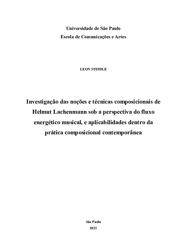 Investigação das noções e técnicas composicionais de Helmut Lachenmann sob a perspectiva do fluxo energético musical, e aplicabilidades dentro da prática composicional contemporânea