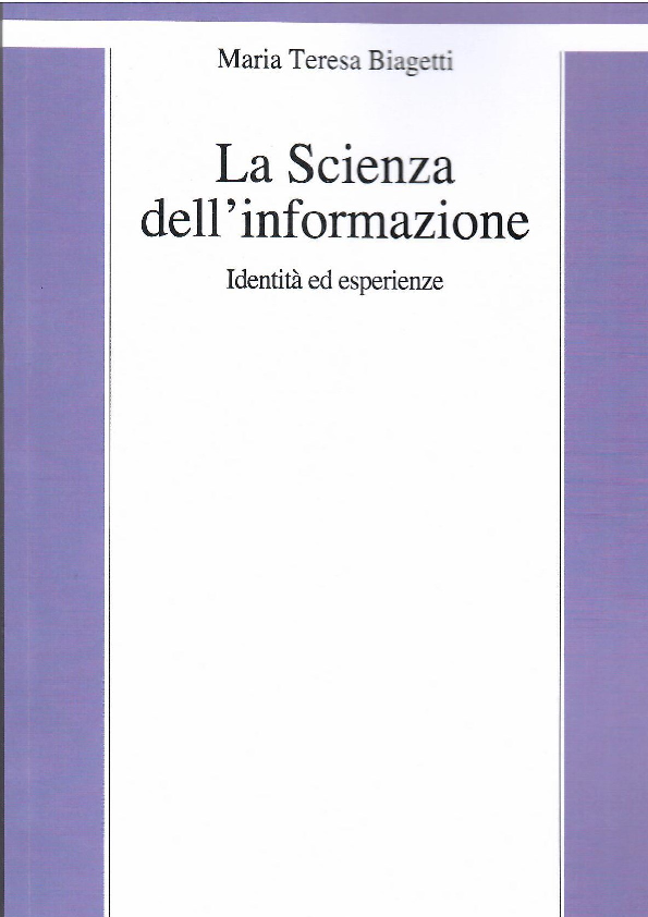 (PDF) La Scienza dell'informazione. Identità ed esperienze. Milano, Franco Angeli, 2022 Maria