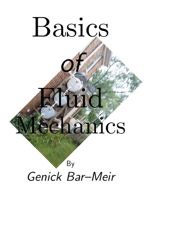 (PDF) Basics of Fluid Mechanics Genick BarMeir Academia.edu