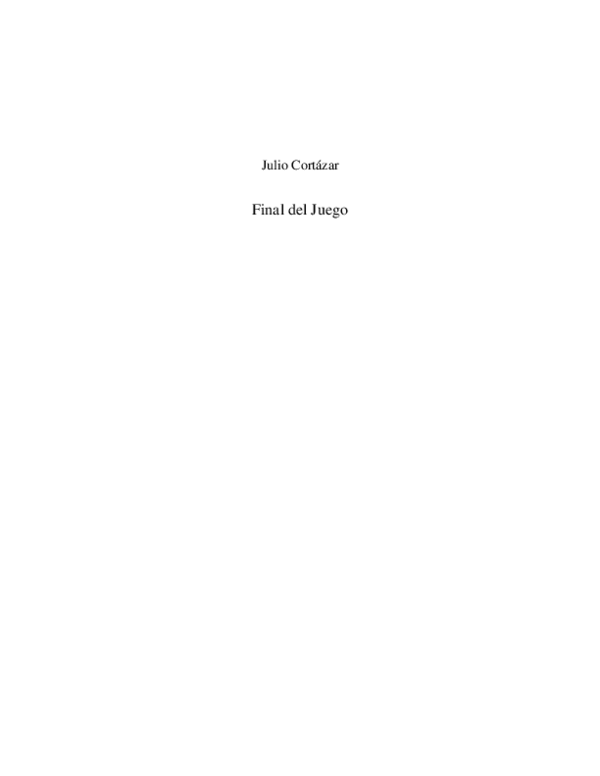 (PDF) Cortazar Julio Final Del Juego gabriela garcia Academia.edu