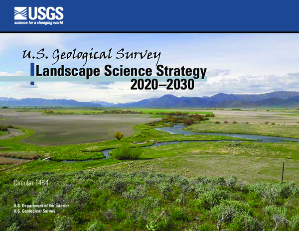 (PDF) U.S. Geological Survey landscape science strategy 2020–2030