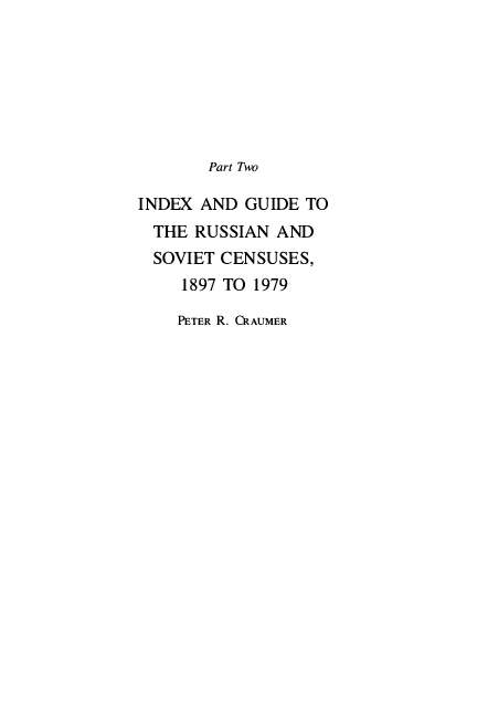 (PDF) Part Two: INDEX AND GUIDE TO THE RUSSIAN AND SOVIET CENSUSES ...