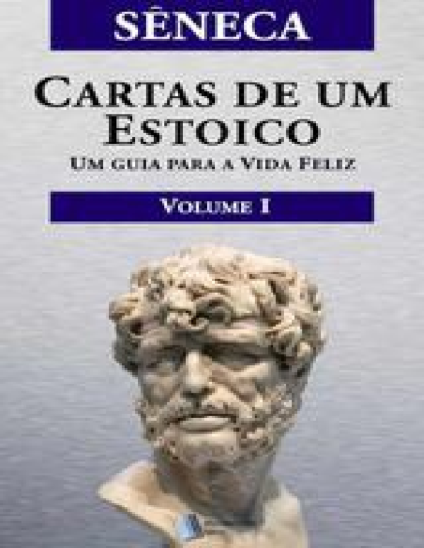(PDF) Sêneca Cartas de um Estoico (vol. 01)