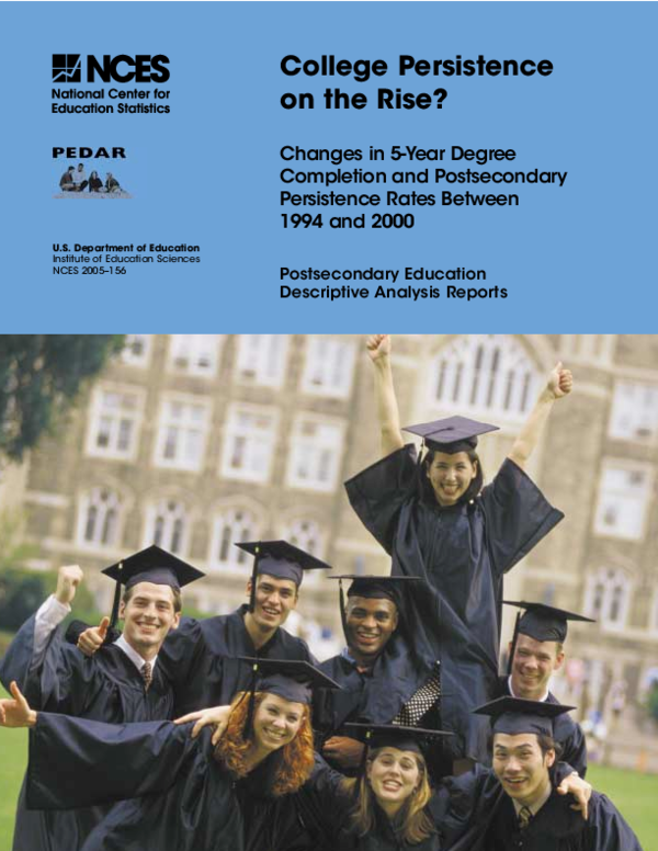 (PDF) College Persistence on the Rise? Changes in 5-Year Degree ...