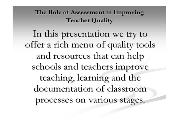 (PDF) The role of assessment in improving teacher quality