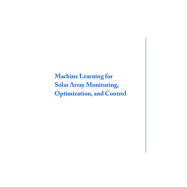 (PDF) Machine Learning for Solar Array Monitoring, Optimization, and ...
