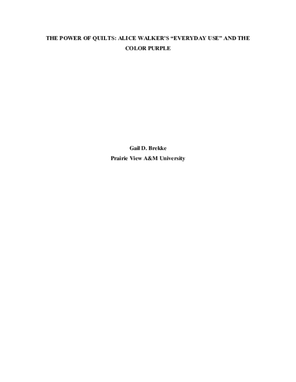 (PDF) The Power of Quilts in Alice Walker's Everyday Use Dr. Gail