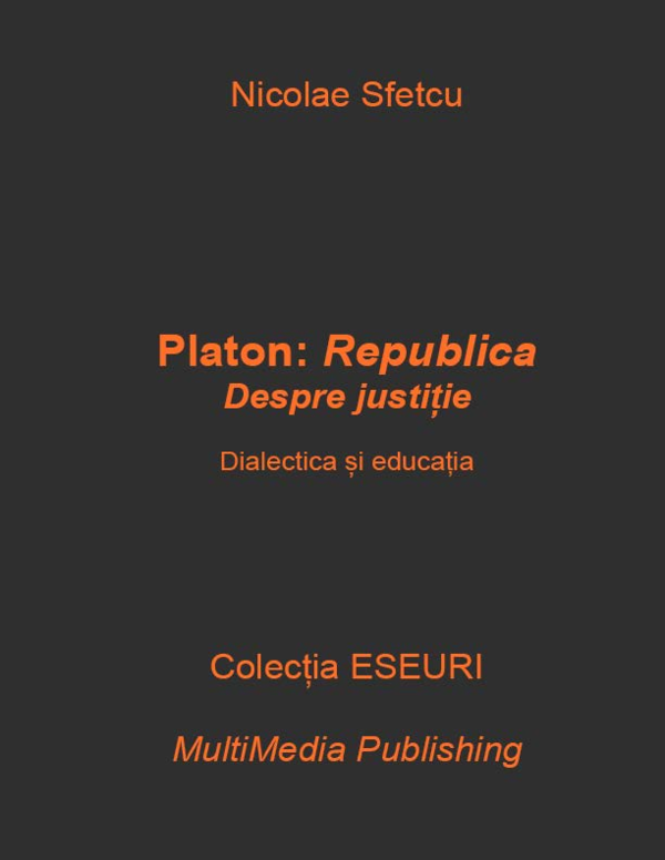 Pdf Platon Republica Despre Justiție Dialectica și Educația