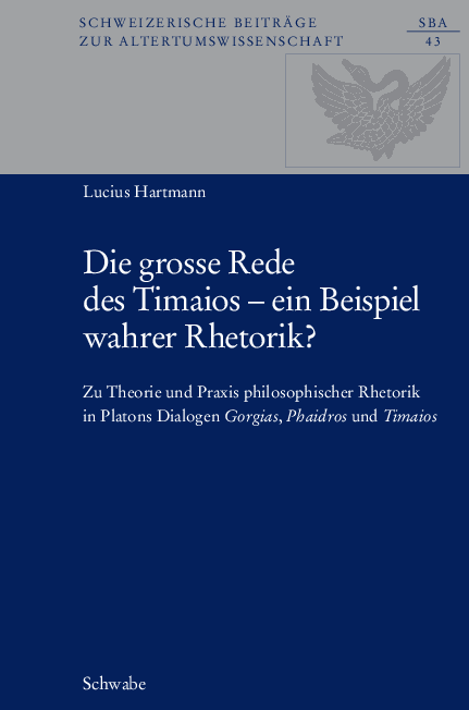 (PDF) Die grosse Rede des Timaios – ein Beispiel wahrer Rhetorik? - Zu ...