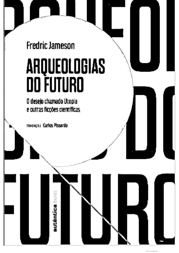 PDF) Arqueologias do futuro: O desejo chamado Utopia e outras