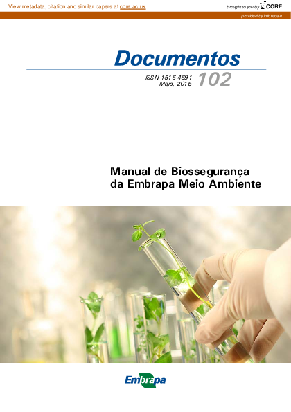 Manual de biossegurança da Embrapa Meio Ambiente: boas práticas na manipulação e condução de experimentos com organismos geneticamente modificados (OGM), do Grupo 1 e seus derivados