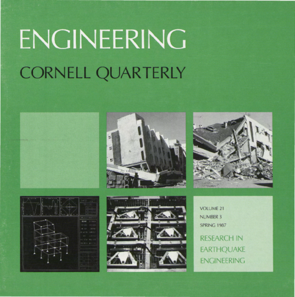 (PDF) Engineering Cornell Quarterly, Vol. 21, No. 3 (Spring 1987) Research in Earthquake