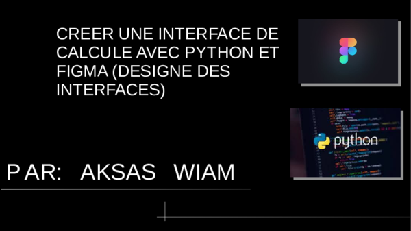 CREER UNE INTERFACE AVEC PYTHON ET FIGMA