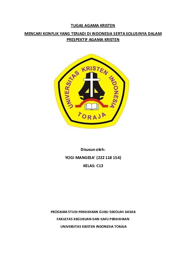 TUGAS AGAMA KRISTEN MENCARI KONFLIK YANG TERJADI DI INDONESIA SERTA SOLUSINYA DALAM PRESPEKTIF AGAMA KRISTEN Disusun oleh