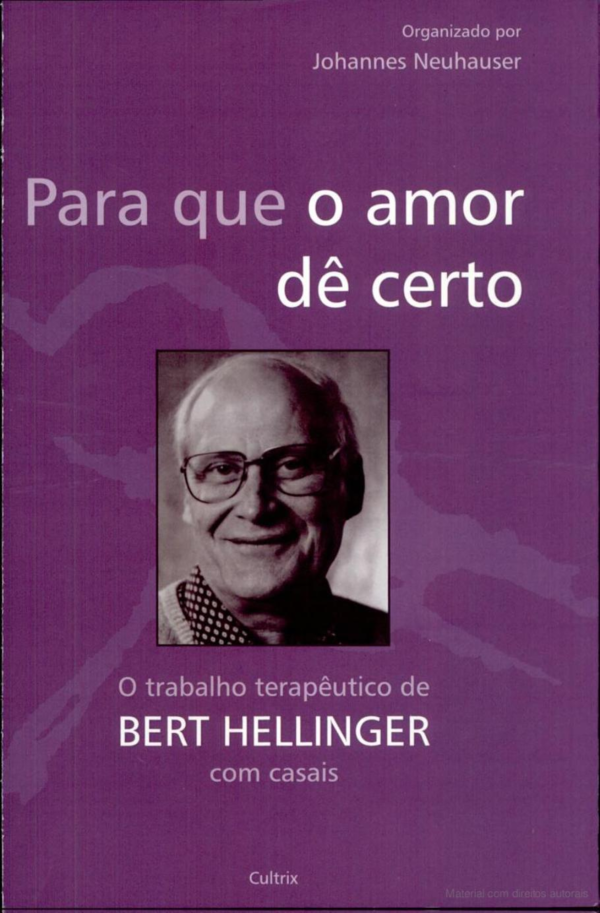 HELLINGER, Bert. Para que o amor dê certo.
