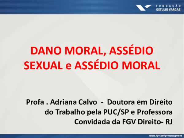 DANO MORAL, ASSÉDIO SEXUAL e ASSÉDIO MORAL