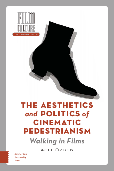 PDF The Aesthetics and Politics of Cinematic Pedestrianism  