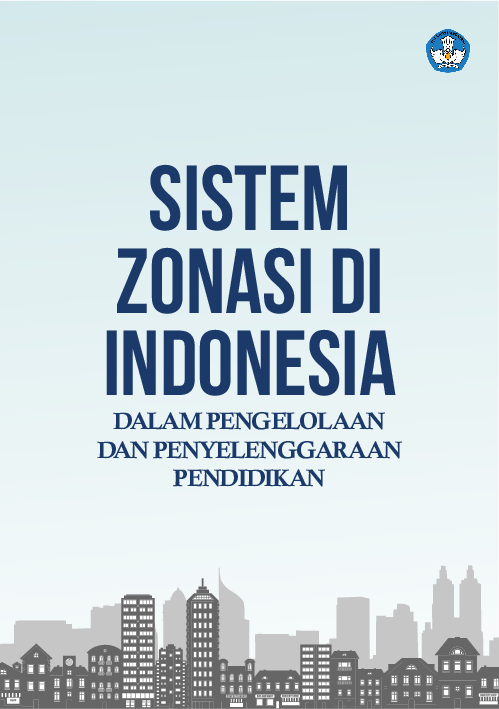 (PDF) Sistem zonasi di Indonesia: dalam pengelolaan dan penyelenggaraan ...
