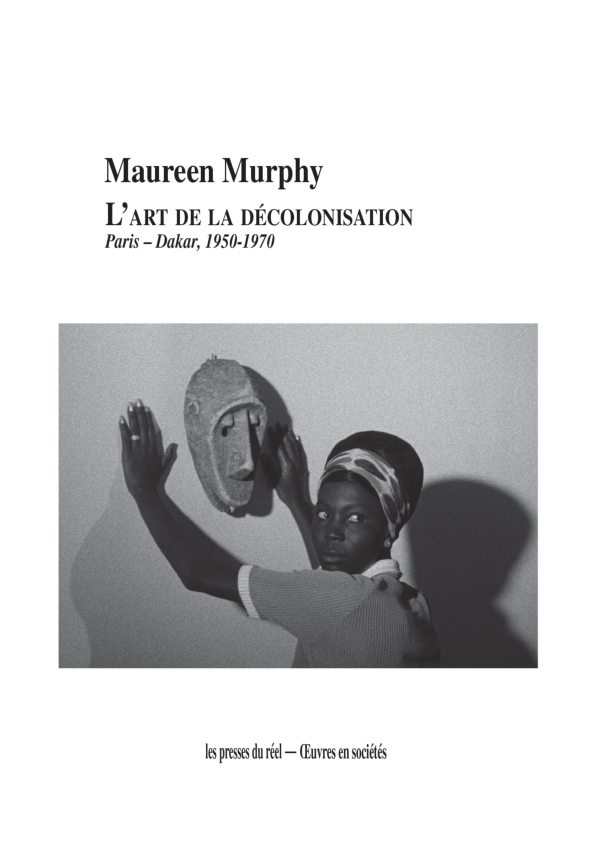 L'art de la décolonisation. Paris-Dakar (1950-1970)