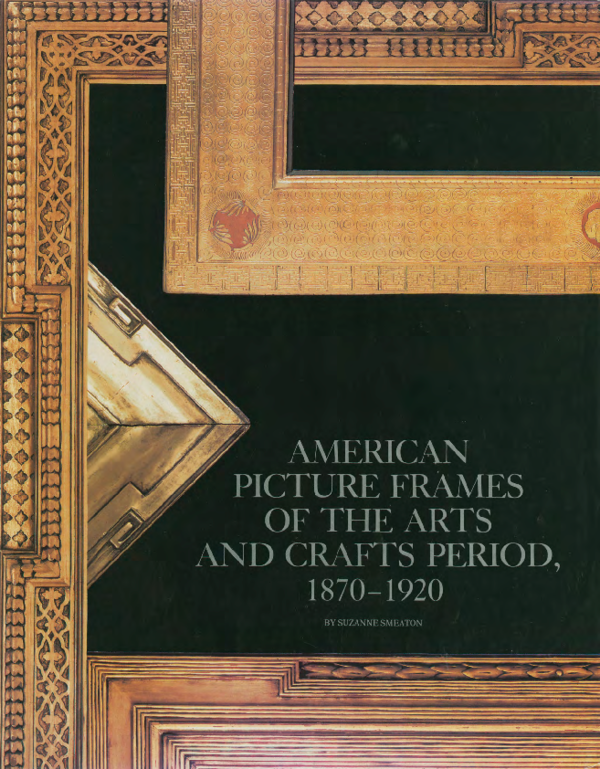 (PDF) American Picture Frames of the Arts and Crafts Period, 1870-1920