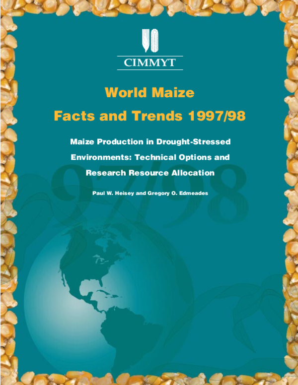 (PDF) Cimmyt 1997/98 World Maize Facts and Trends; Maize Production in