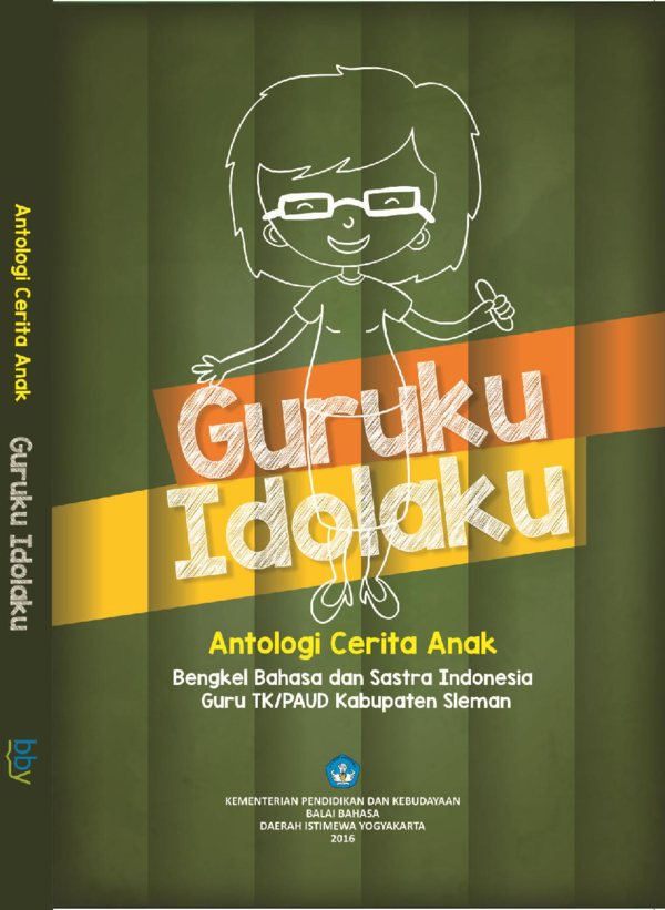 (PDF) Guruku Idolaku Antologi Cerita Anak Bengkel Bahasa dan Sastra